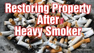 Restoring your Rental Property from Cigarette Smoke  Nicotine [upl. by Ammon]