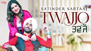 Twajjo  Satinder Sartaaj  Isha Rikhi  Beat Minister  New Punjabi Song 2021  Saga Music [upl. by Bar]