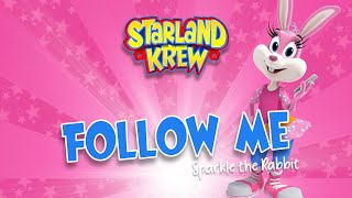 Sparkle  Follow Me  Party Dance  Starland Krew [upl. by Peugia]