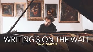 quotWritings On The Wallquot  Sam Smith Piano Cover  Costantino Carrara [upl. by Jeremias]