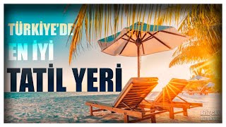 TÜRKİYEDE YAZ TATİLİ YAPILACAK EN İYİ 20 TATİL YERİ  Fethiye Bodrum Marmaris Çeşme Datça [upl. by Rehpotsirahc]