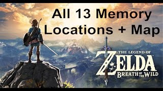 All 13 Memory Locations  The Legend of Zelda Breath of the Wild [upl. by Noicnecsa315]