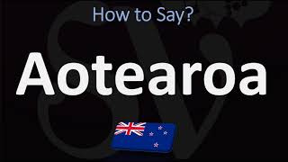 How to Pronounce Aotearoa NEW ZEALAND MAORI [upl. by Chinua]