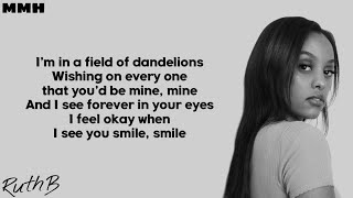 Ruth B  Dandelions Lyrics [upl. by Enicnarf11]