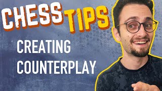 Chess Tips Creating Counterplay  Beginner amp Intermediate Strategy [upl. by Norak]