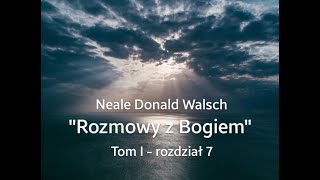 Neale Donald Walsch quotRozmowy z Bogiemquot  1rozdz7 [upl. by Assenahs]