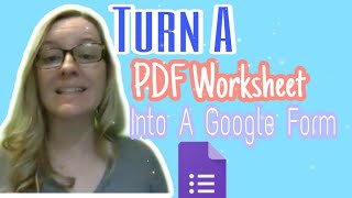 Turn a PDF worksheet into a Google Form [upl. by Andromede]