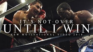 UNTIL I WIN  One of the Greatest Motivational Speech Videos EVER All Time [upl. by Ydnac914]