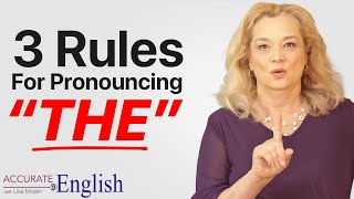 How to pronounce the article THE  3 rules Accurate English [upl. by Lennard689]