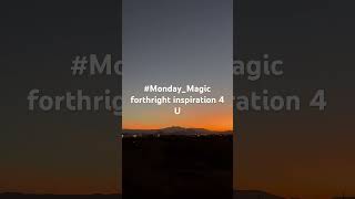 MondayMagic forthright inspiration 4 U [upl. by Lika]