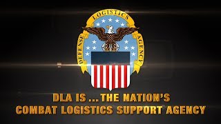 DLA isThe Nations Combat Logistics Support Agency [upl. by Helbonnah]