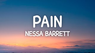 Nessa Barrett  Pain Lyrics [upl. by Elinnet311]