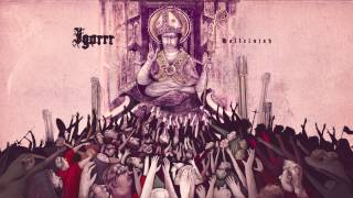 Igorrr  Absolute Psalm [upl. by Sandor]