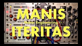 Manis Iteritas  Noise Engineering [upl. by Philemol]