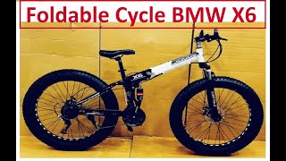 Foldable cycle BMW X6  Full Review  Fat Cycle under 15000  Pro and Cons [upl. by Alius323]