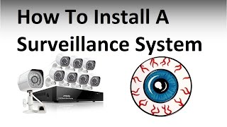 How to install a Security Camera Surveillance System [upl. by Ahsian]