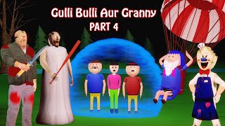 Gulli Bulli Aur Granny Part 4  Gulli Bulli Cartoon  HORROR JOKE TOONS [upl. by Adiuqram]