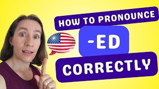 How to Pronounce the ED Ending Correctly in English [upl. by Ailem705]