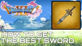 Dragon Quest XI HOW TO GET THE BEST SWORD SUPREME SWORD OF LIGHT [upl. by Adnarahs]