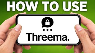 How To Use Threema Messenger 2024 [upl. by Kiyoshi255]