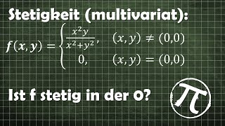 Stetigkeit mehrdimensional 1 Quotient aus multivariaten Polynomen [upl. by Marwin]