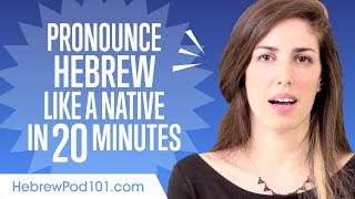 How to Pronounce Hebrew Like a Native Speaker [upl. by Aitret]