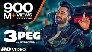 quot3 Peg Sharry Mannquot Full Video  Mista Baaz  Parmish Verma  Ravi Raj  Latest Punjabi Songs 2016 [upl. by Call927]