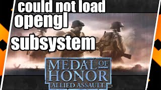 Could not load opengl subsystem medal of honor allied assault  Tutorial Consegui Resolver [upl. by Ahtnamas]