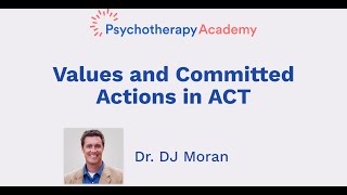 Values and Committed Actions in ACT [upl. by Jea]