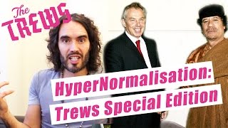 HyperNormalisation Trews Special Edition [upl. by Gualtiero774]