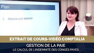 Coursvidéo  le calcul de lindemnité des congés payés [upl. by Llerdnad]