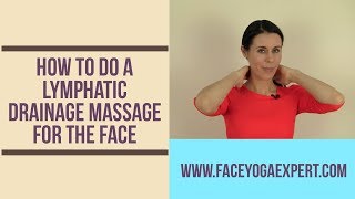 How To Do a Lymphatic Drainage Massage for the Face [upl. by Krahmer]