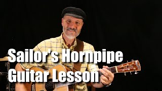 Sailors Hornpipe Guitar Lesson [upl. by Amathiste200]