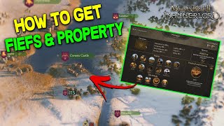 Getting Fiefs amp Property Complex Explanation Guide  Mount amp Blade II Bannerlord [upl. by Fitting]