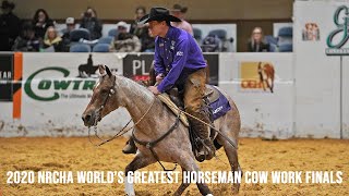 2020 NRCHA Worlds Greatest Horseman Cow Work Finals [upl. by Monjan382]