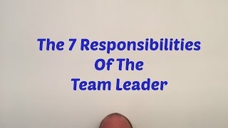 Team Leader Responsibilities [upl. by Storfer]