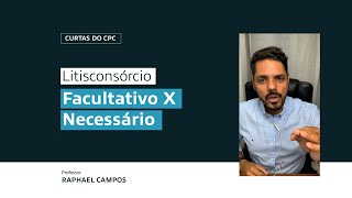 Litisconsórcio facultativo X necessário [upl. by Bilac]