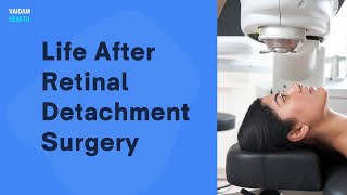 Life After Retinal Detachment Surgery [upl. by Trent317]