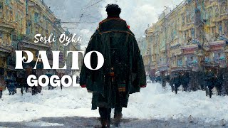 PALTO  GOGOL Sesli Öykü [upl. by Aicitel]