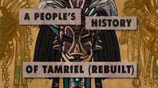 A Peoples History of Tamriel Rebuilt a Morrowind Mod [upl. by Novek]