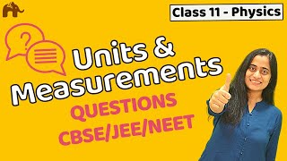 Units and Measurements Class 11 Physics  NEET JEE CBSE  Questions [upl. by Keynes219]