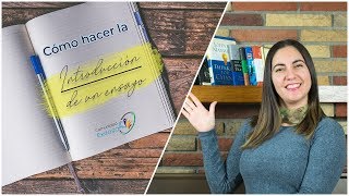 ¿Cómo hacer la INTRODUCCION de un ensayo📝📒📖 [upl. by Bertrand]