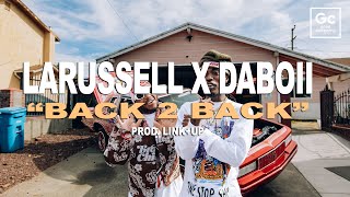 LaRussell DaBoii  BACK 2 BACK  VISUALIZER [upl. by Neyr]