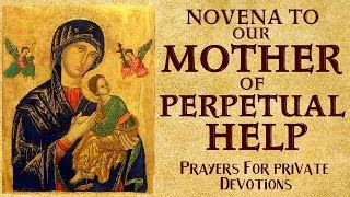 NOVENA TO OUR MOTHER OF PERPETUAL HELP [upl. by Atiz80]