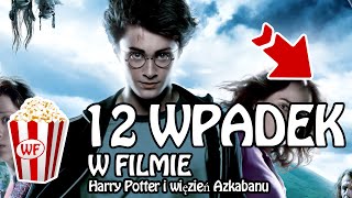 Harry Potter  Więzień Azkabanu  cz1  WpadkiFilmowe [upl. by Ranger250]