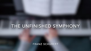 The Unfinished Symphony by Schubert [upl. by Dorcy]