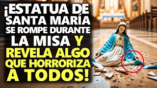 ¡Estatua De Santa María Se Rompe Durante La Misa Y Revela Algo Que Horroriza A Todos [upl. by Artcele]