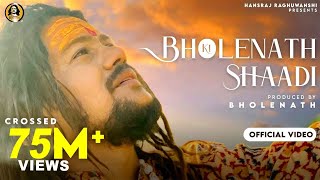 Bholenath Ki Shadi Official Video Hansraj Raghuwanshi  Shivratri Special 2021  Jamie RaviRaj [upl. by Reube977]