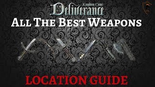 WhereHow To Get All of The Best Weapons in Kingdom Come Deliverance  Fast and Easy [upl. by Yllatan]