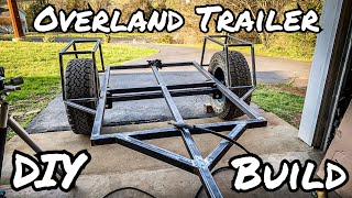 Overland Trailer Build Part 1 Structure [upl. by Etiuqal599]